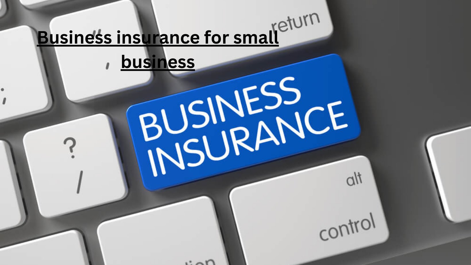 Business insurance for small business